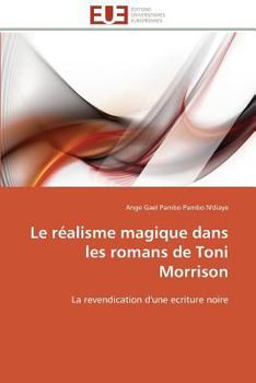 Paperback Le réalisme magique dans les romans de toni morrison [French] Book