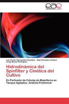 Paperback Hidrodinámica del Spinfilter y Cinética del Cultivo [Spanish] Book