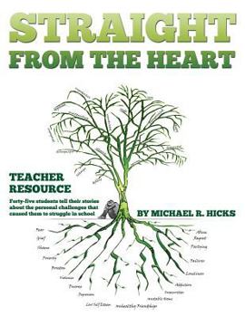 Paperback Straight from the Heart Binder: Teacher Resource: Student Stories with writing prompts. Book