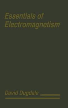 Hardcover Essentials of Electromagnetism Book