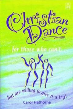 Paperback Christian Dance for Those Who Can't... Book