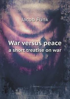 Paperback War versus peace a short treatise on war Book