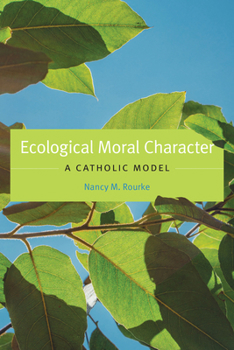 Paperback Ecological Moral Character: A Catholic Model Book