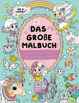 Paperback Das große Malbuch für Mädchen: Kinder 4+ [German] [Large Print] Book