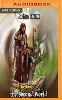 The Gods of the Second World - Book #3 of the Weirdest Noob