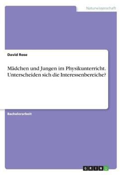 Paperback Mädchen und Jungen im Physikunterricht. Unterscheiden sich die Interessenbereiche? [German] Book