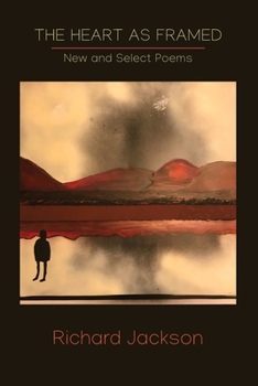 Paperback The Heart as Framed: New & Select Poems Book