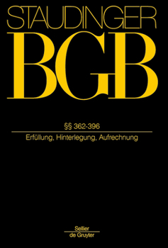 Hardcover §§ 362-396: (Erfüllung, Hinterlegung, Aufrechnung) [German] Book
