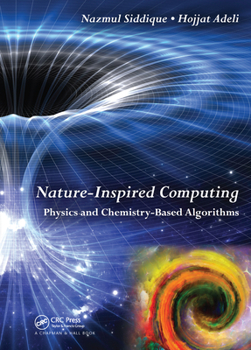 Paperback Nature-Inspired Computing: Physics and Chemistry-Based Algorithms Book