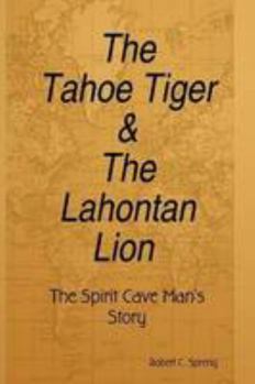 Paperback The Tahoe Tiger & The Lahontan Lion Book