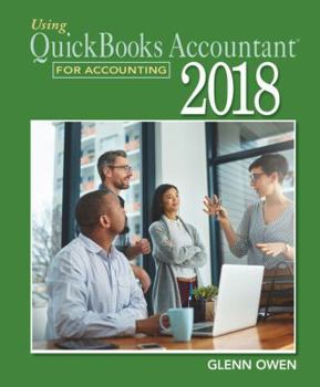 Paperback Using QuickBooks Accountant 2018 for Accounting (with QuickBooks Desktop 2018 Printed Access Card) Book