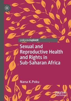 Paperback Sexual and Reproductive Health and Rights in Sub-Saharan Africa Book