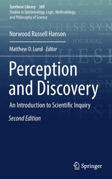 Hardcover Perception and Discovery: An Introduction to Scientific Inquiry Book