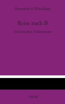 Paperback Reise nach B: Ein lyrisches Vademecum [German] Book