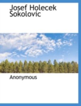 Paperback Josef Holecek Sokolovic [Czech] Book