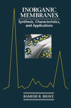 Hardcover Inorganic Membranes Synthesis, Characteristics and Applications: Synthesis, characteristics, and applications Book