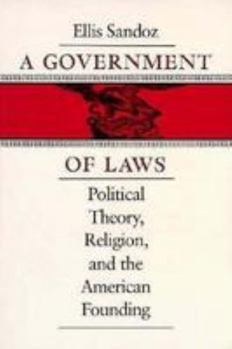 Paperback Government of Laws: Political Theory, Religion, and the American Founding Book