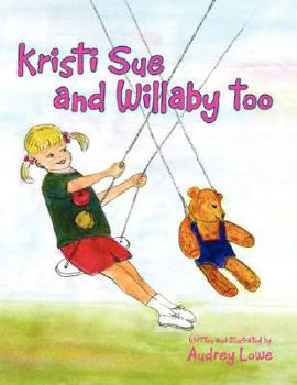 Paperback Kristi Sue and Willaby Too Book
