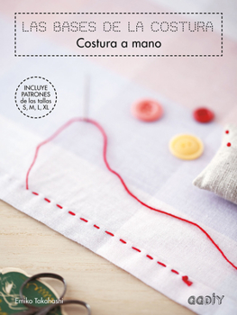 Hardcover Las Bases de la Costura, Costura a Mano [Spanish] Book