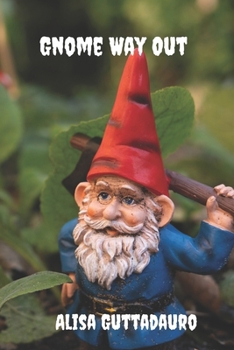 Paperback Gnome Way Out Book