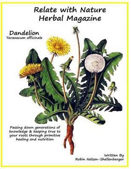 Paperback Relate With Nature Herbal Magazine: Dandelion Book