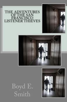 Paperback The Adventures of the San Francisco Listener Thieves Book