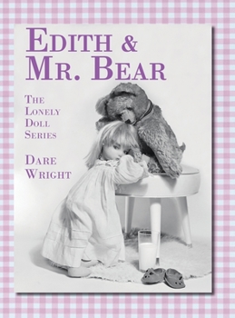 Hardcover Edith And Mr. Bear: The Lonely Doll Series Book