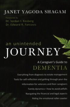 Paperback An Unintended Journey: A Caregiver's Guide to Dementia Book