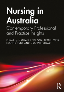 Paperback Nursing in Australia: Contemporary Professional and Practice Insights Book