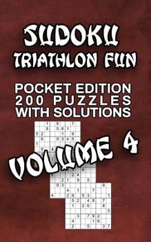 Paperback Sudoku Triathlon Fun: 200 Puzzles with Solutions Book