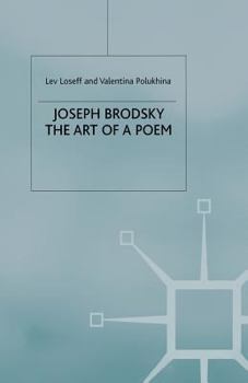 Paperback Joseph Brodsky: The Art of a Poem Book