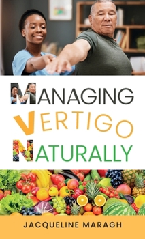 Hardcover Managing Vertigo Naturally Book