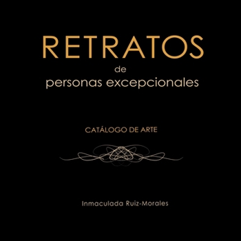 Paperback Retratos de personas excepcionales: Catálogo de arte [Spanish] Book