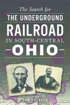 Paperback The Search for the Underground Railroad in South-Central Ohio Book