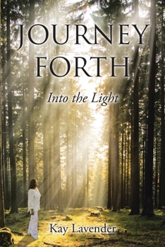 Paperback Journey Forth: Into the Light Book