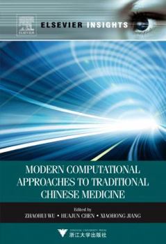 Paperback Modern Computational Approaches to Traditional Chinese Medicine Book