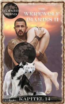 Paperback The Werewolf Diaries 2: Kapitel 14: Shay - Dämmermond: Deutsche Ausgabe [German] Book
