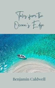 Tales from the Ocean's Edge
