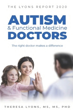 Paperback The Lyons Report 2020: Autism and Functional Medicine Doctors Book