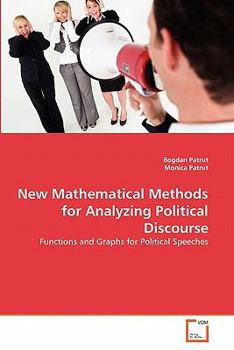 Paperback New Mathematical Methods for Analyzing Political Discourse Book