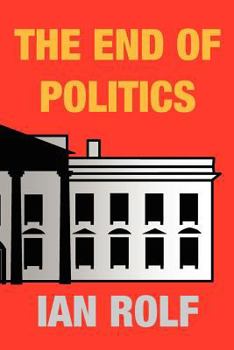 Paperback The End of Politics Book