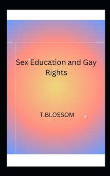 Paperback Sex Education and Gay Rights Book