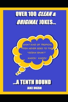 Paperback Over 100 Clean & Original Jokes...: ...a Tenth Round Book