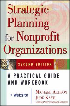 Paperback Strategic Planning for Nonprofit Organizations: A Practical Guide and Workbook Book