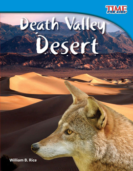 Teacher Created Materials - TIME For Kids Informational Text: Death Valley Desert - Grade 3 - Guided Reading Level O - Book  of the TIME For Kids en Español ~ Level 3