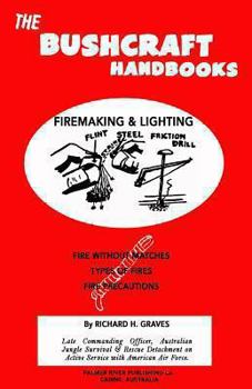 Paperback The Bushcraft Handbooks - Firemaking & Lighting Book