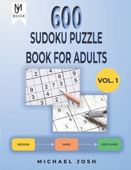 Paperback 600 Sudoku Puzzle for Adult: 600 Medium To Very hard sudoku puzzles with solutions-Vol 1 [Large Print] Book