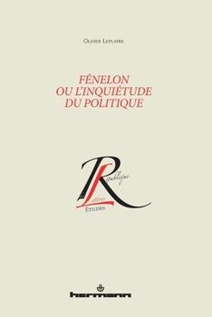 Paperback Fénelon ou L'inquiétude du politique [French] Book