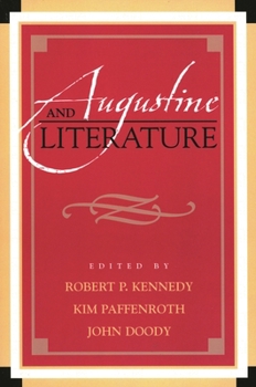Augustine and Literature (Augustine in Conversation: Tradition and Innovation) - Book  of the Augustine in Conversation