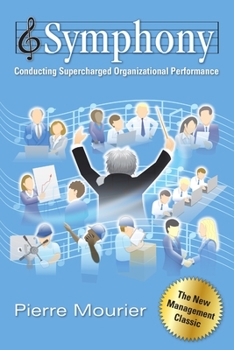 Paperback Symphony: Conducting Supercharged Organizational Performance Book